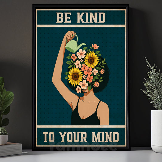 Vintage Positivity Canvas Painting, Be Kind To Your Mind Wall Art Decor, Poster Gift For Garden Lovers