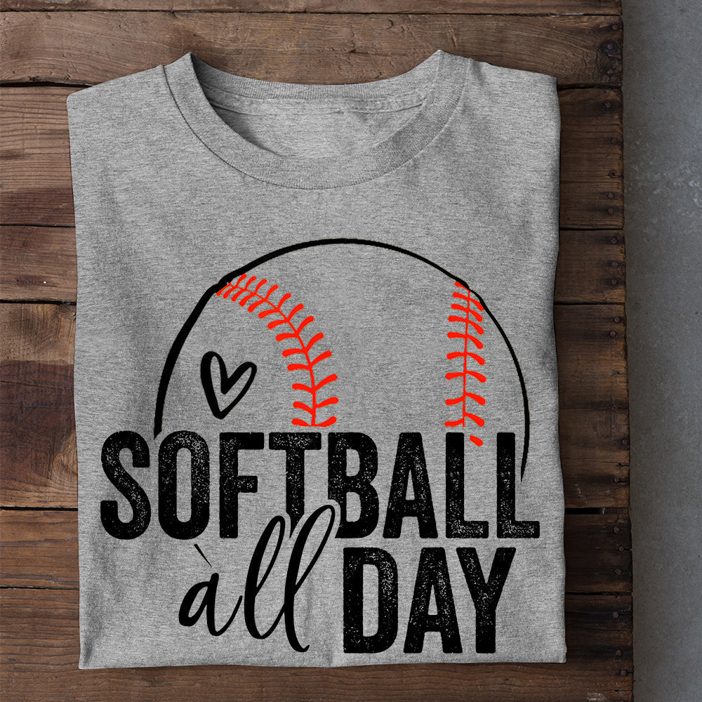 Motivation Softball T-shirt, Softball All Day, Gift For Softball Lovers, Softball Tees, Softball Girls