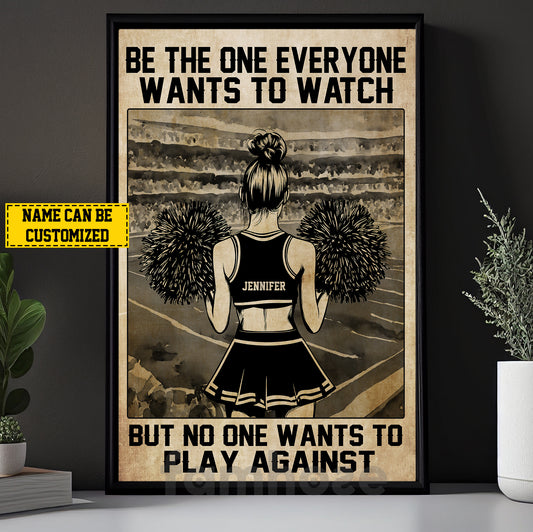 Motivational Personalized Cheerleading Girl Canvas Painting, Be The One Everyone Wants To Watch Wall Art Decor, Poster Gift For Cheerleader, Cheerleading Lovers