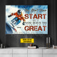 Personalized Snowboarding Canvas Painting, You Don't Have To Be Great To Start Wall Art Decor, Poster Gift For Motocross Lovers