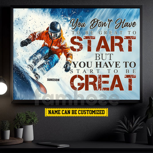 Personalized Snowboarding Canvas Painting, You Don't Have To Be Great To Start Wall Art Decor, Poster Gift For Motocross Lovers