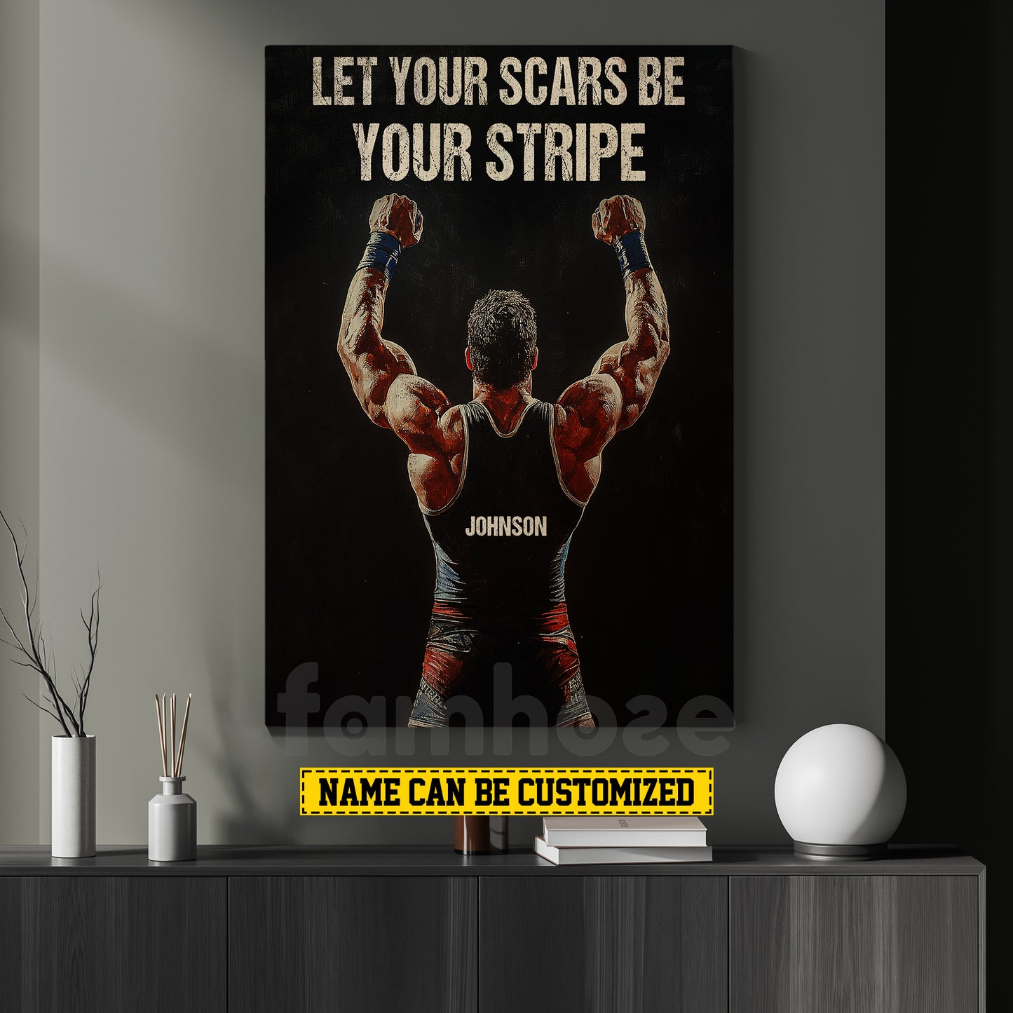 Personalized Wrestling Man Canvas Painting, Let Your Scars Be Your Stripe Wall Art Decor, Poster Gift For Wrestling Lovers