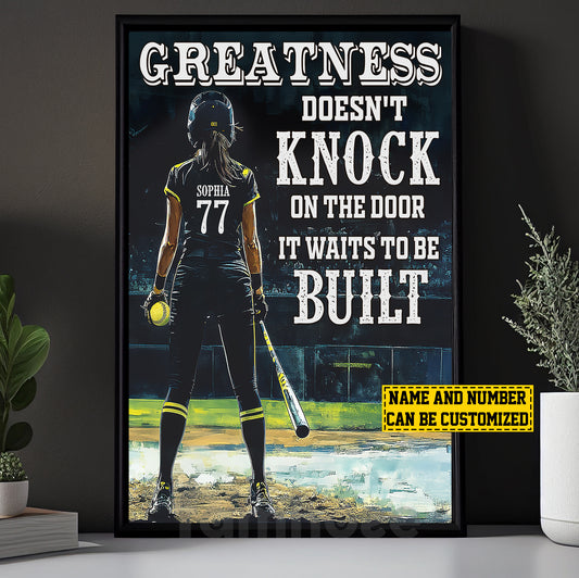 Motivational Personalized Softball Girl Canvas Painting, Greatness Doesn't Knock On The Door Sport Wall Art Decor, Poster Gift For Softball Lovers