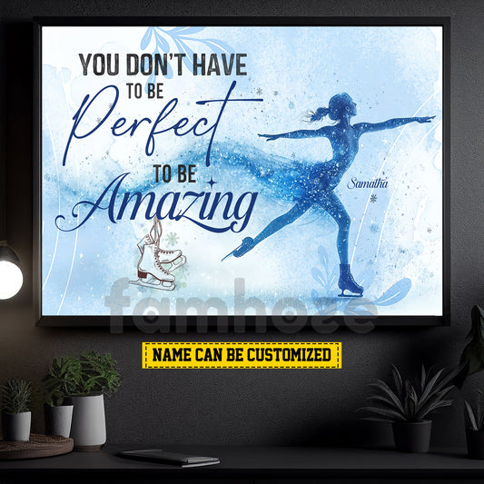 Personalized Ice Skating Woman Canvas Painting, You Don't Have To Be Perfect Sport Wall Art Decor, Poster Gift For Ice Skating Lovers
