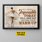 Personalized Ballet Woman Canvas Painting, What Seems Impossible Today Wall Art Decor, Poster Gift For Ballet Lovers
