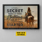 Personalized Cowgirl Riding Canvas Painting, The Secret Of Getting Ahead Inspirational Quote Wall Art Decor, Poster Gift For Cowgirl