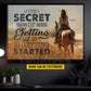 Personalized Cowgirl Riding Canvas Painting, The Secret Of Getting Ahead Inspirational Quote Wall Art Decor, Poster Gift For Cowgirl