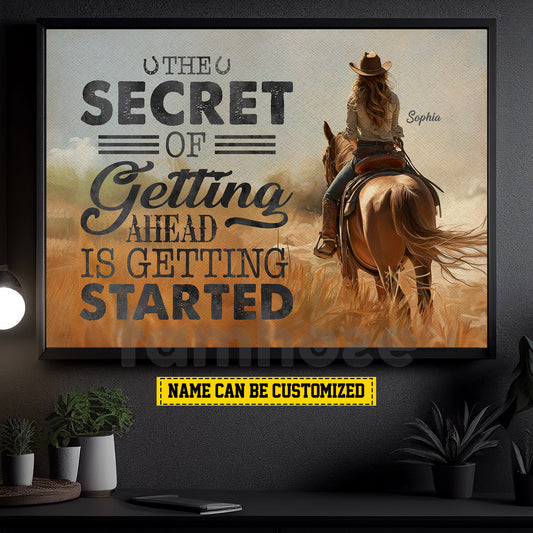 Personalized Cowgirl Riding Canvas Painting, The Secret Of Getting Ahead Inspirational Quote Wall Art Decor, Poster Gift For Cowgirl