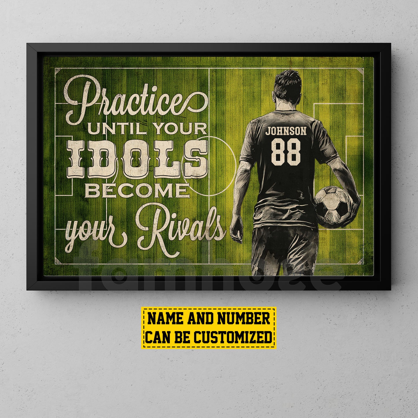 Personalized Soccer Man Canvas Painting, Practice Until Your Idols Inspirational Quote Wall Art Decor, Poster Gift For Soccer Lovers