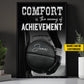 Personalized Basketball Canvas Painting, Comfort Is The Enemy Of Achievement Inspirational Quote Wall Art Decor, Poster Gift For Basketball Lovers