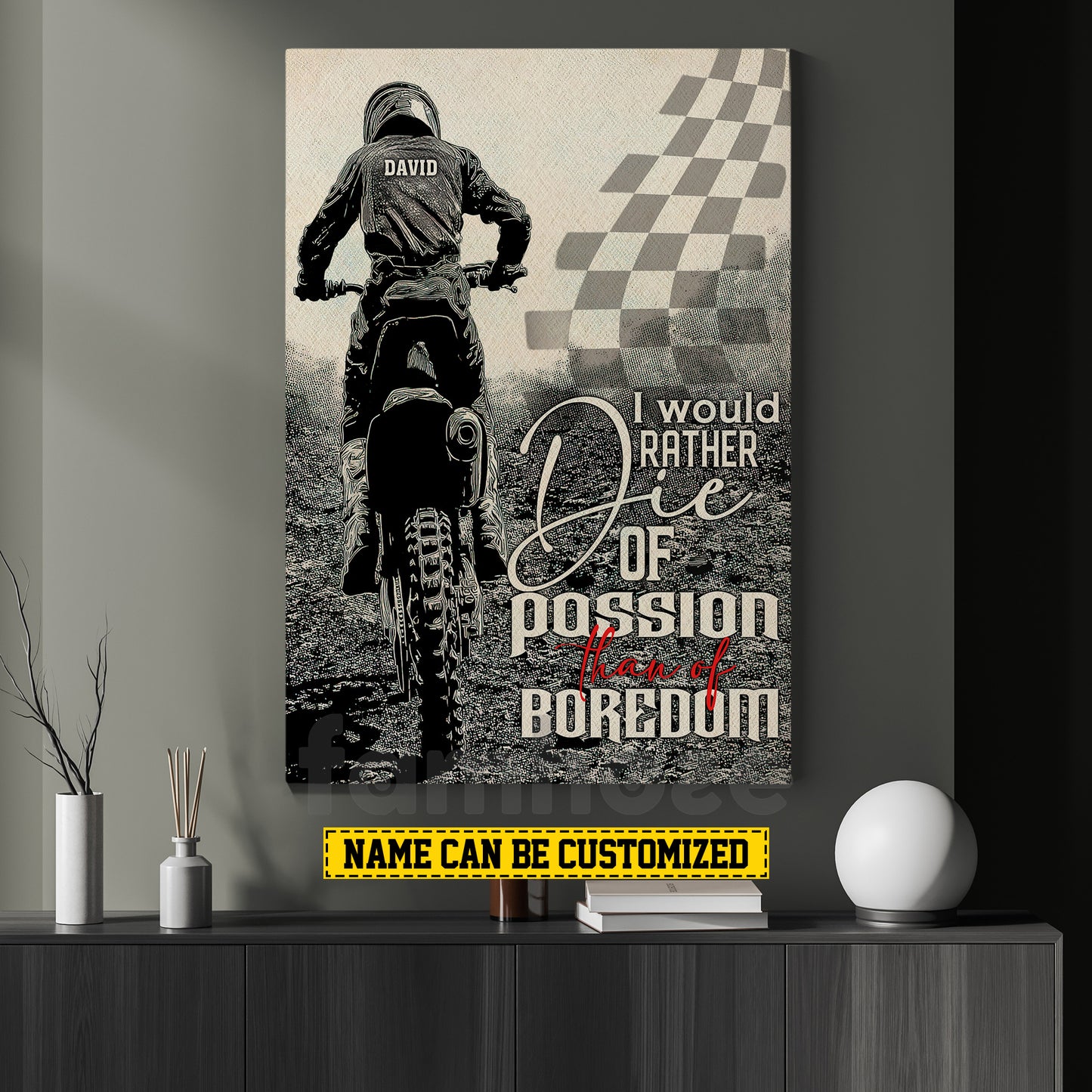 Funny Personalized Motocross Canvas Painting, I Would Rather Die Of Passion Wall Art Decor, Poster Gift For Motocross Lovers