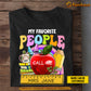 Personalized Teacher T-shirt, My Favorite People Call Me Tees Gift For Teacher Lovers