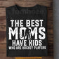 Cool Hockey Mom T-shirt, The Best Moms Have Kids Who Are Hockey Players, Sports Tees Mother's Day Gift For Mom From Hockey Boy