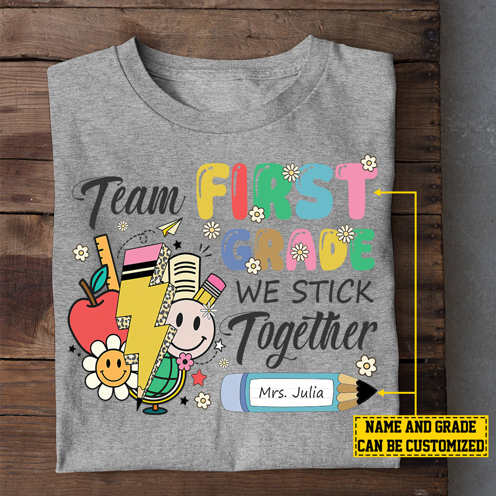 Personalized Teacher T-shirt, We Stick Together Tees Gift For Teacher Lovers