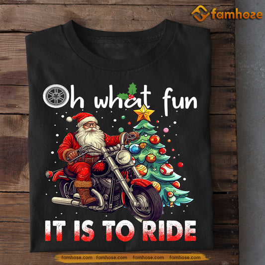 Biker Christmas T-shirt, Santa Claus Oh What Fun It Is To Ride, Gift For Motorcycle Lovers, Biker Tees