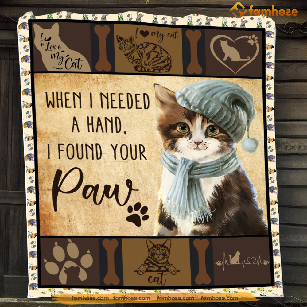 Cat Blanket, When I Needed A Hand I Found Your Paw Fleece Blanket - Sherpa Blanket Gift For Cat Lover, Cat Owners