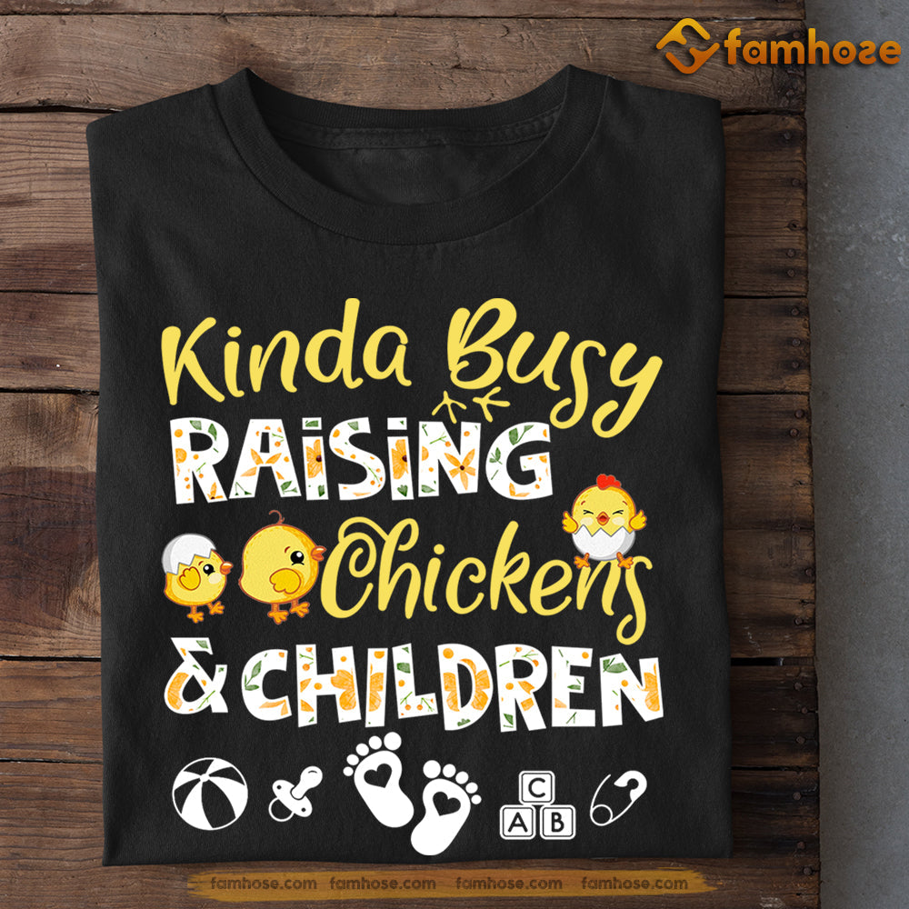 Mother's Day Chicken T-shirt, Kinda Busy Raising Chickens And Children, Gift For Chicken Lovers, Chicken Tees