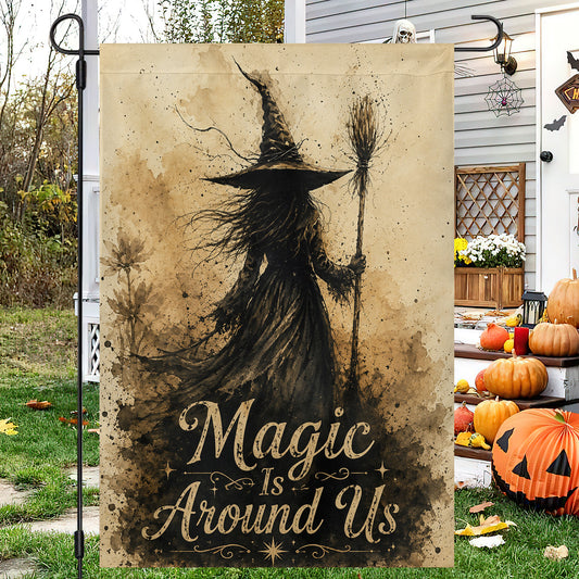 Halloween Witch Garden & House Flag, Magic Is Around Us Yard Flag Spooky Season Gift For Witch Lover