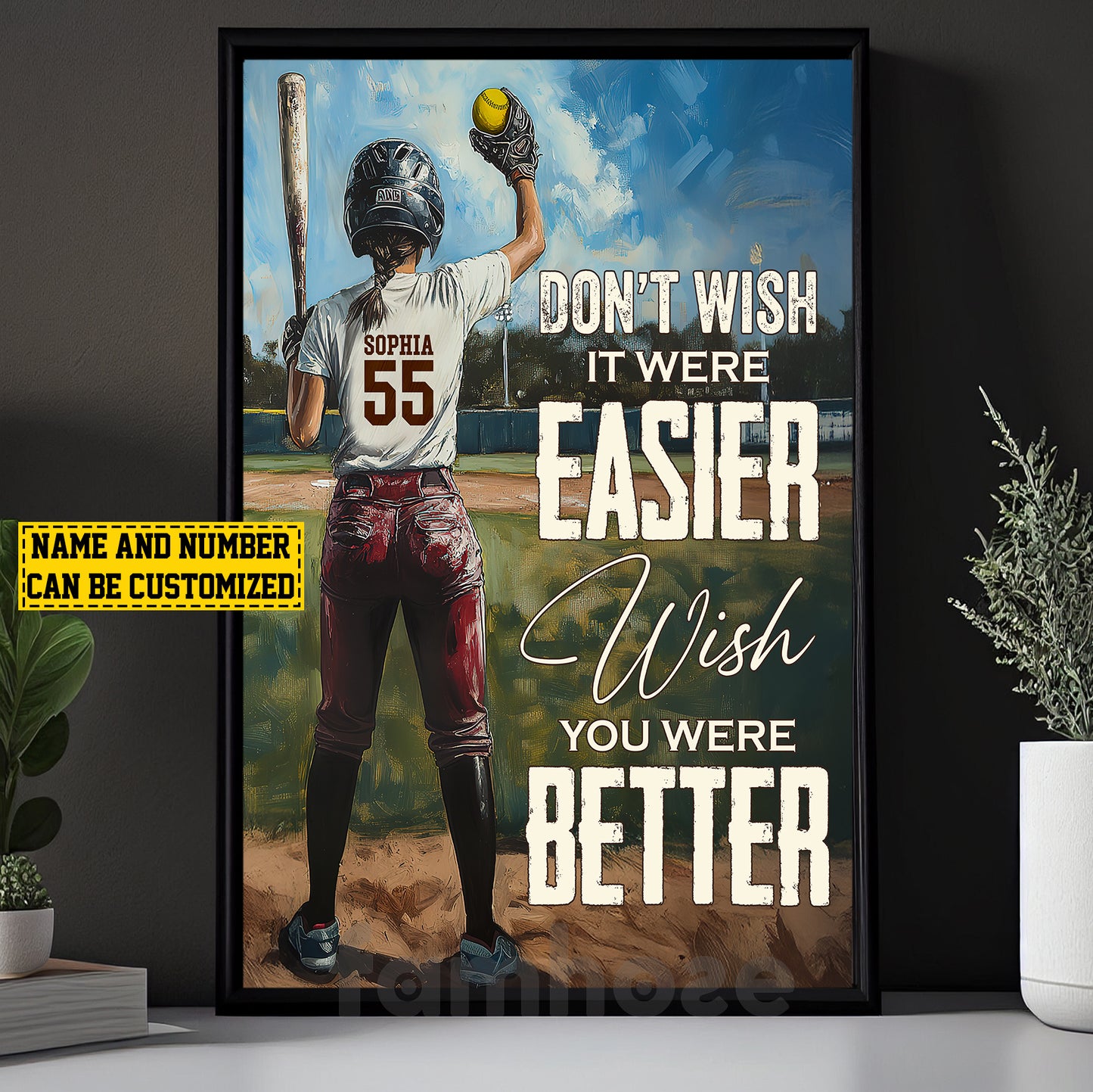 Funny Personalized Softball Woman Canvas Painting, Don't Wish It Were Easier Inspirational Quote Wall Art Decor, Poster Gift For Softball Lovers