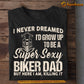 Funny Biker T-shirt, Super Sexy Biker Dad Killing It, Father's Day Gift For Motorcycle Lovers, Biker Tees