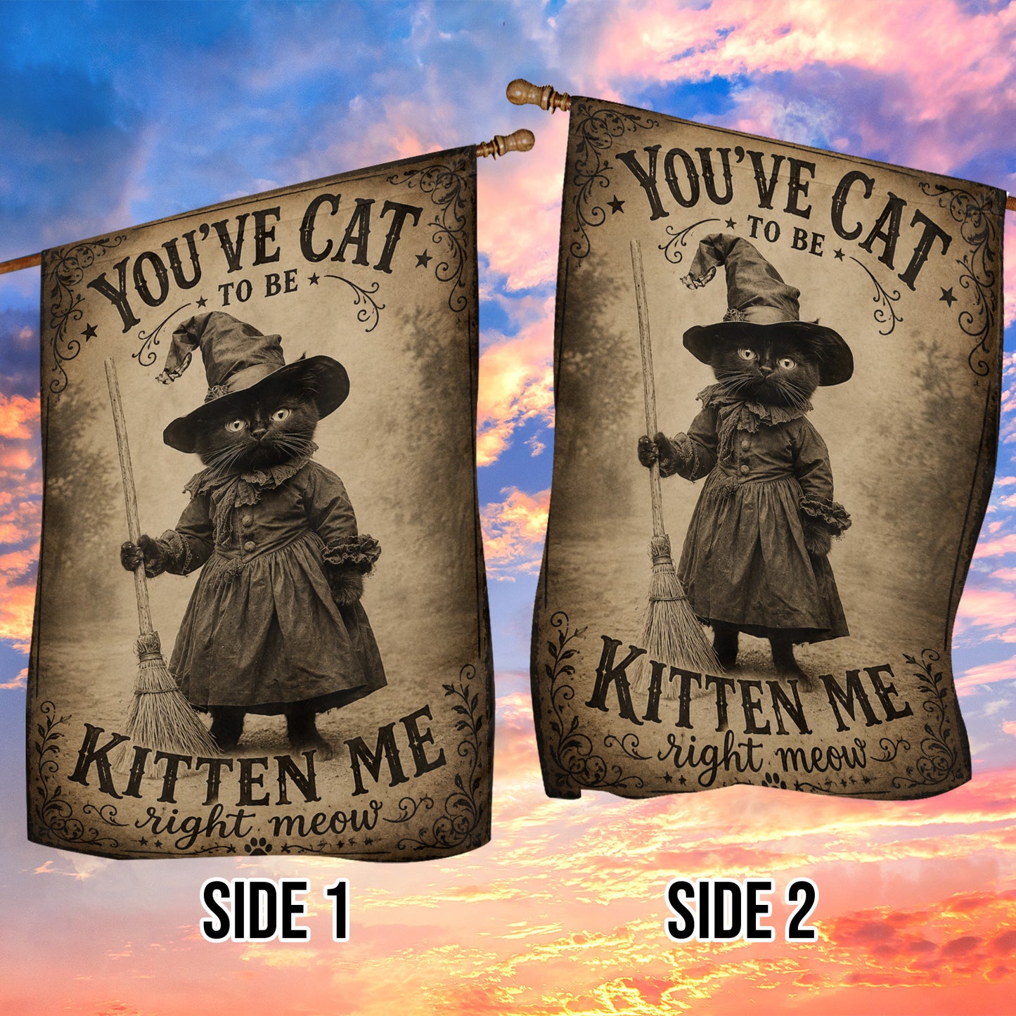Funny Halloween Witch Cat Garden & House Flag, You’ve Cat To Be Kitten Me Yard Flag, Spooky Season Gift For Cat Lover