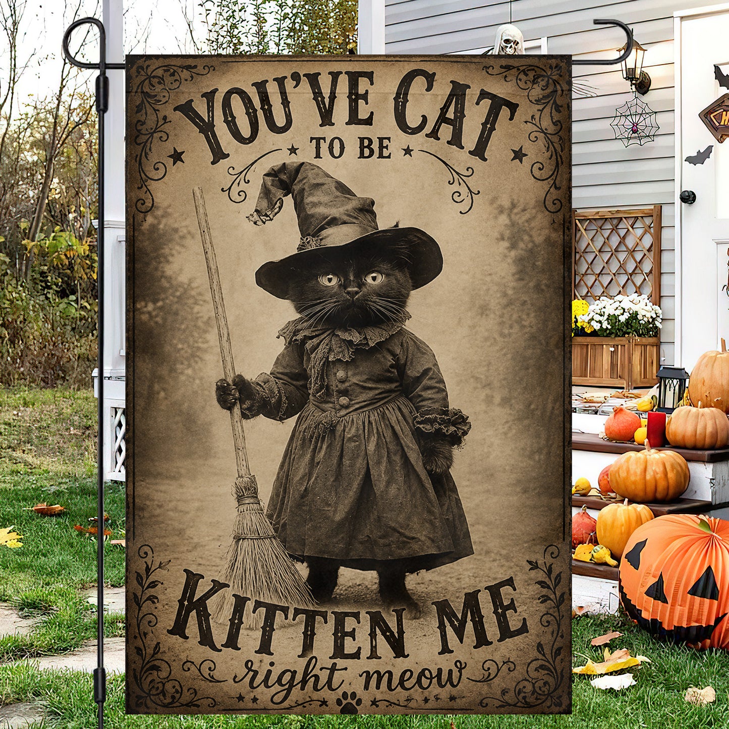Funny Halloween Witch Cat Garden & House Flag, You’ve Cat To Be Kitten Me Yard Flag, Spooky Season Gift For Cat Lover