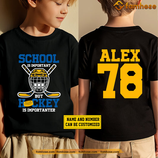 Personalized School Hockey Kid Two-sided T-shirt, School Is Important Sport Tees Gift For Hockey Lovers