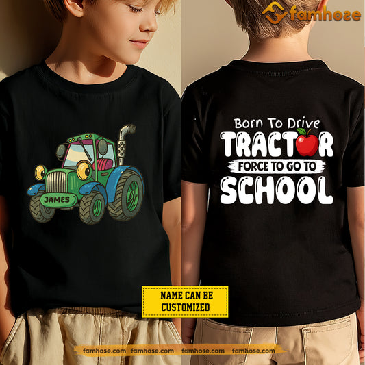 Personalized Back To School Tractor Kid Two-sided T-shirt, Born To Drive Tractor Sport Tees Gift For Tractor Lovers