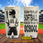 Personalized School Softball Girl Kid Tumbler, Born To Play Softball Stainless Steel Tumbler Gift For Softball Lovers