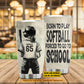 Personalized School Softball Girl Kid Tumbler, Born To Play Softball Stainless Steel Tumbler Gift For Softball Lovers