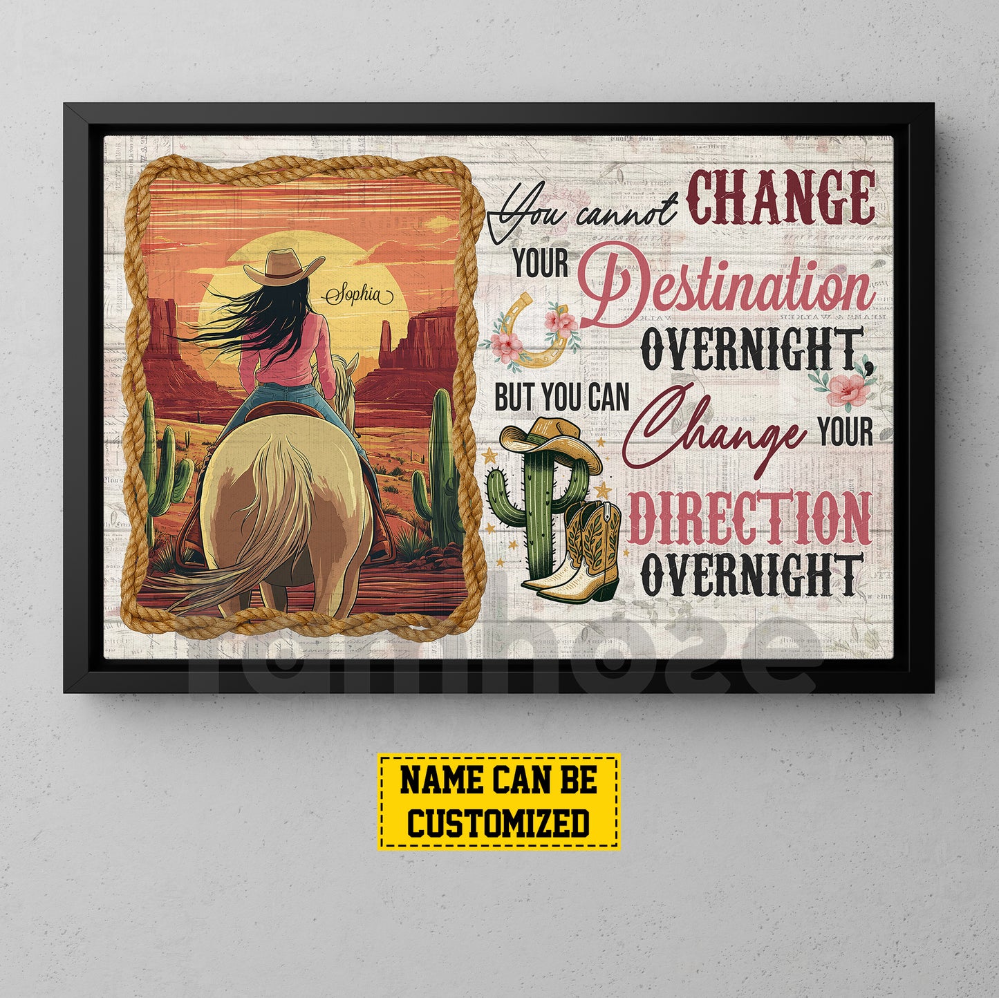 Personalized Cowgirl Riding Canvas Painting, You Cannot Change Your Destination Wall Art Decor, Poster Gift For Cowgirl