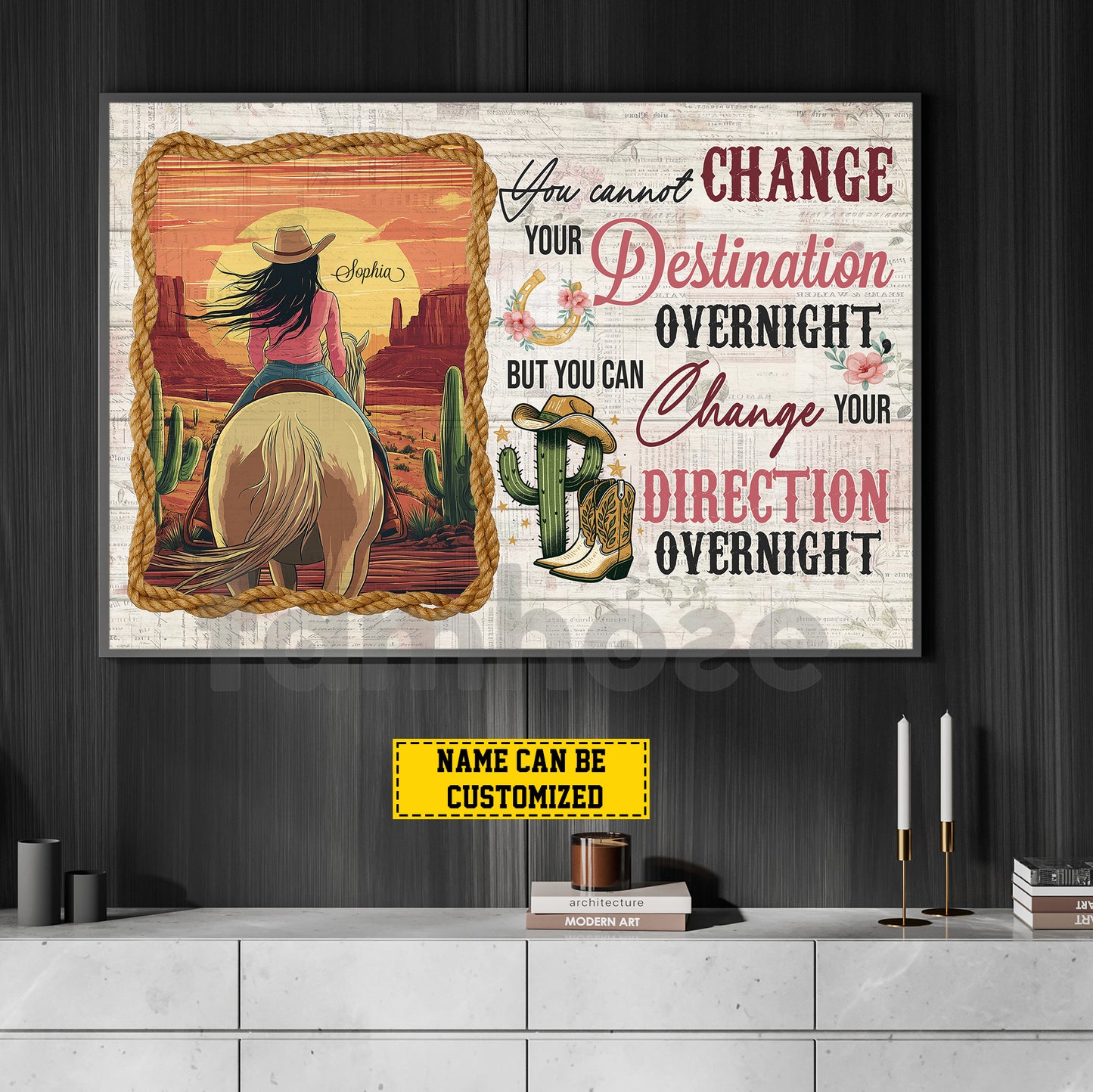 Personalized Cowgirl Riding Canvas Painting, You Cannot Change Your Destination Wall Art Decor, Poster Gift For Cowgirl