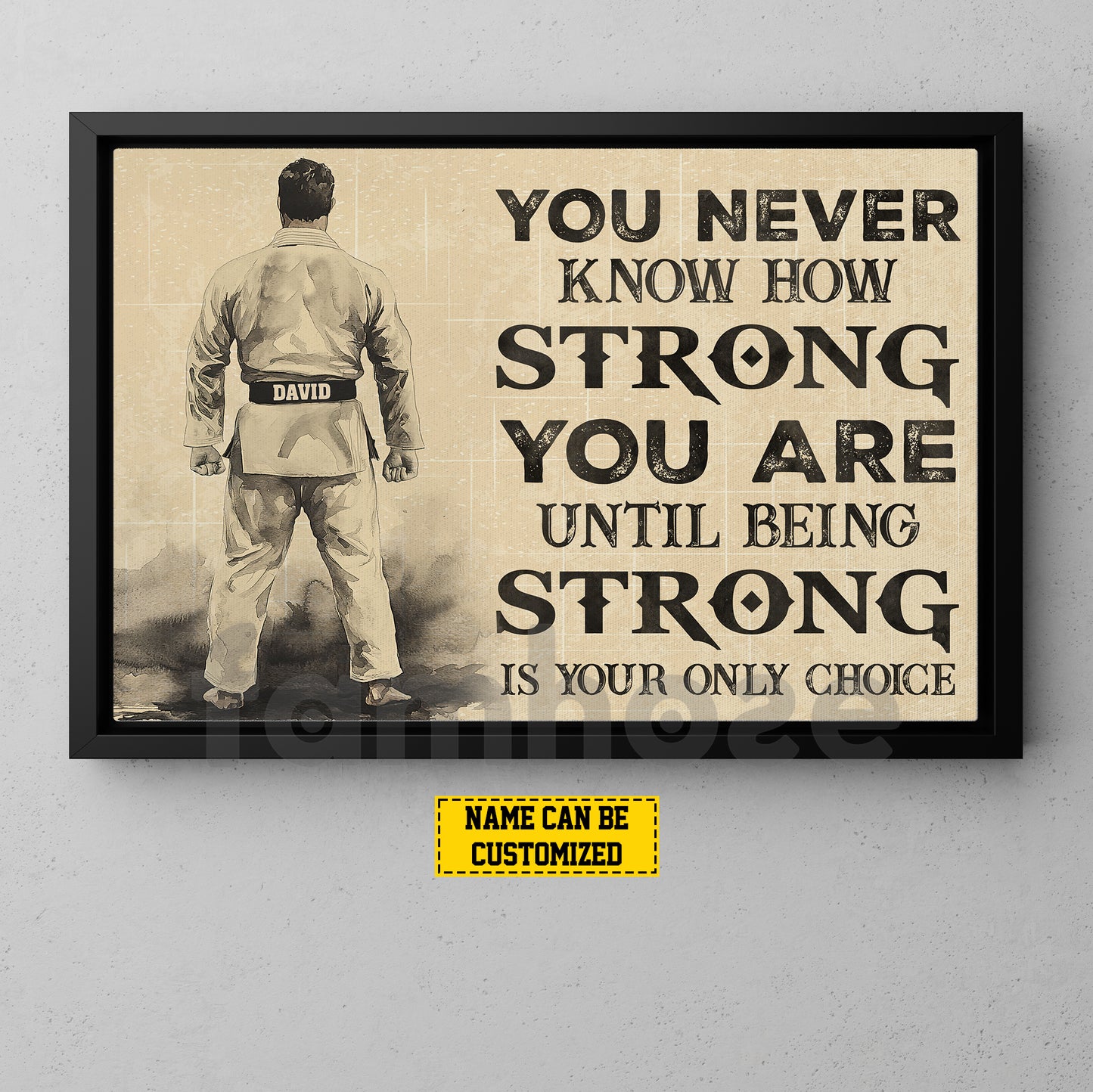Personalized Jiu Jitsu Man Canvas Painting, You Never Know How Strong You Are Wall Art Decor, Poster Gift For Jiu Jitsu Lovers