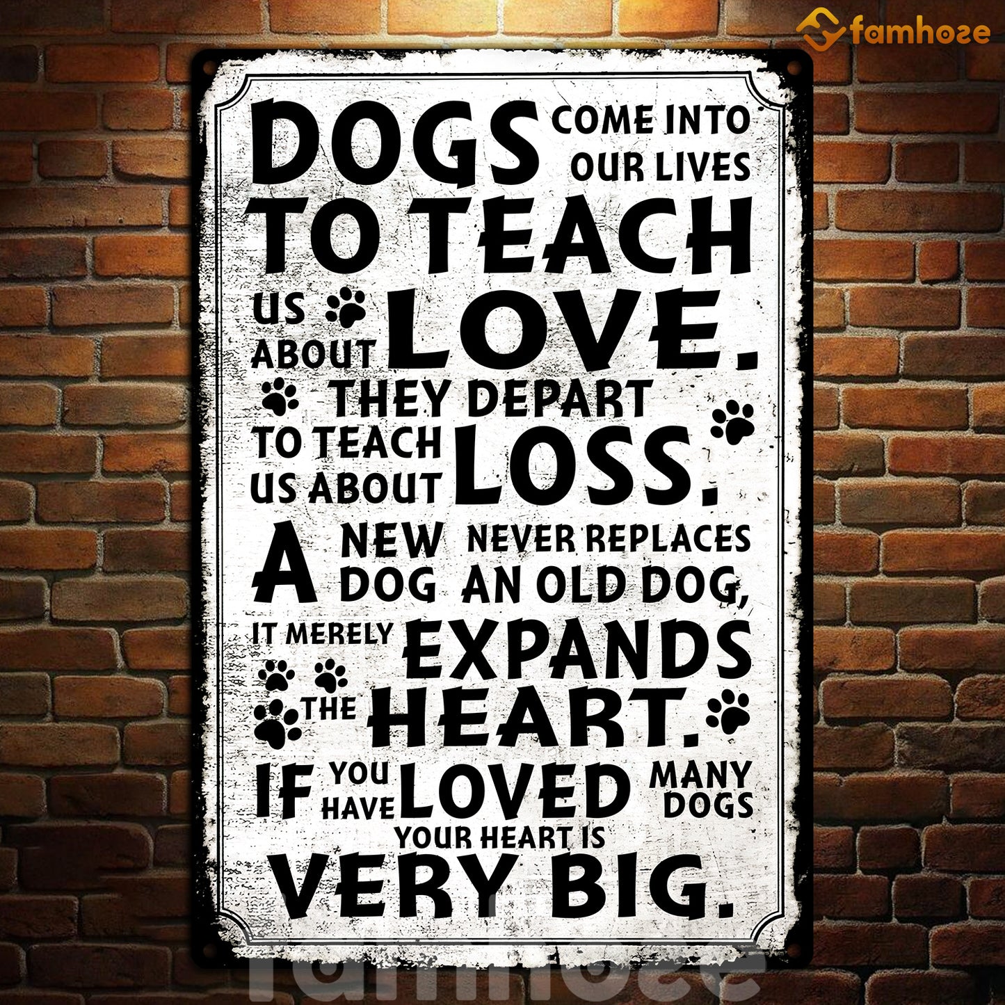 Quote Dog Metal Sign, Dogs Come Into Our Lives Garden Sign, Field Decor Gift For Dog Lovers