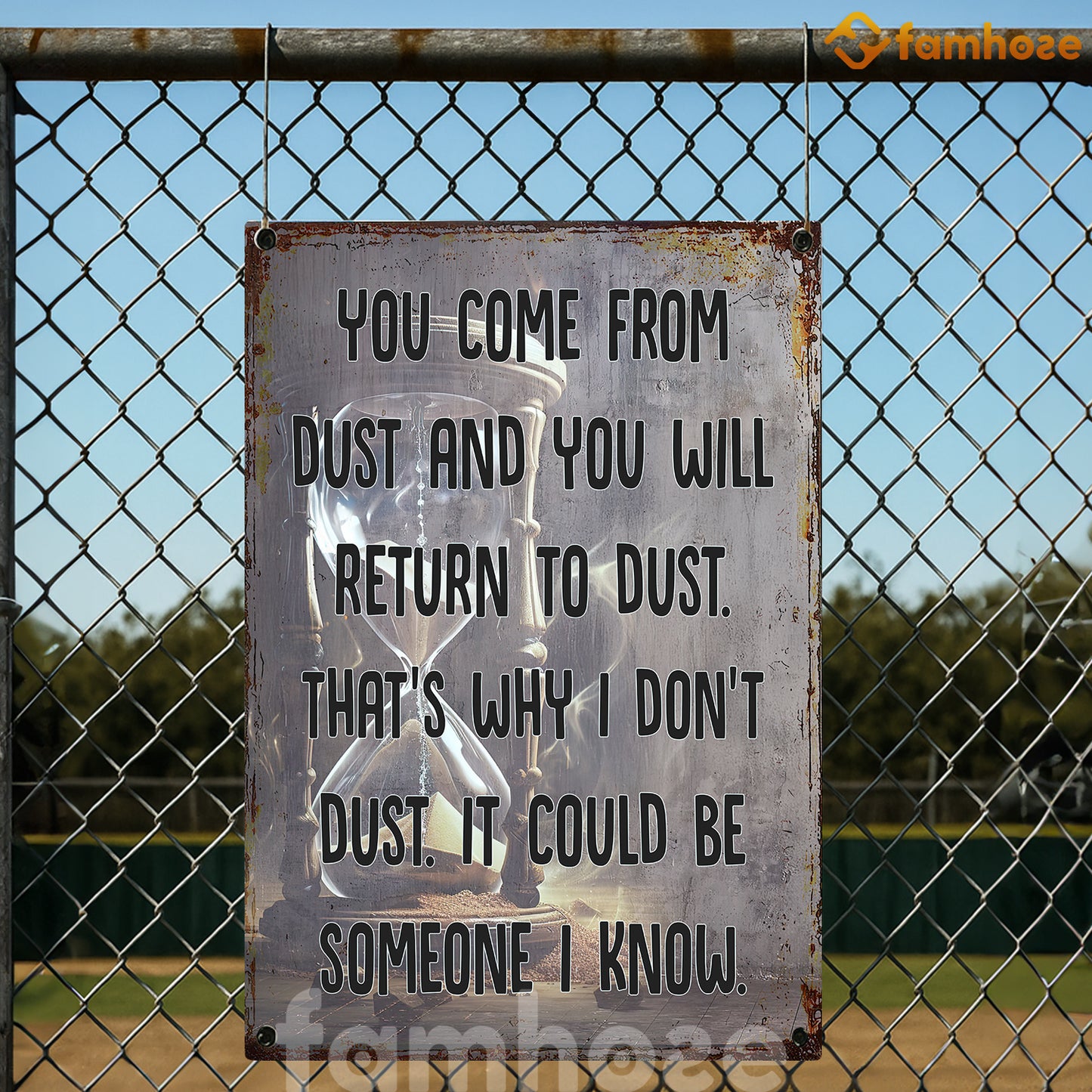 Funny Quote Metal Sign, You Come From Dust Garden Sign, Field Decor Gift