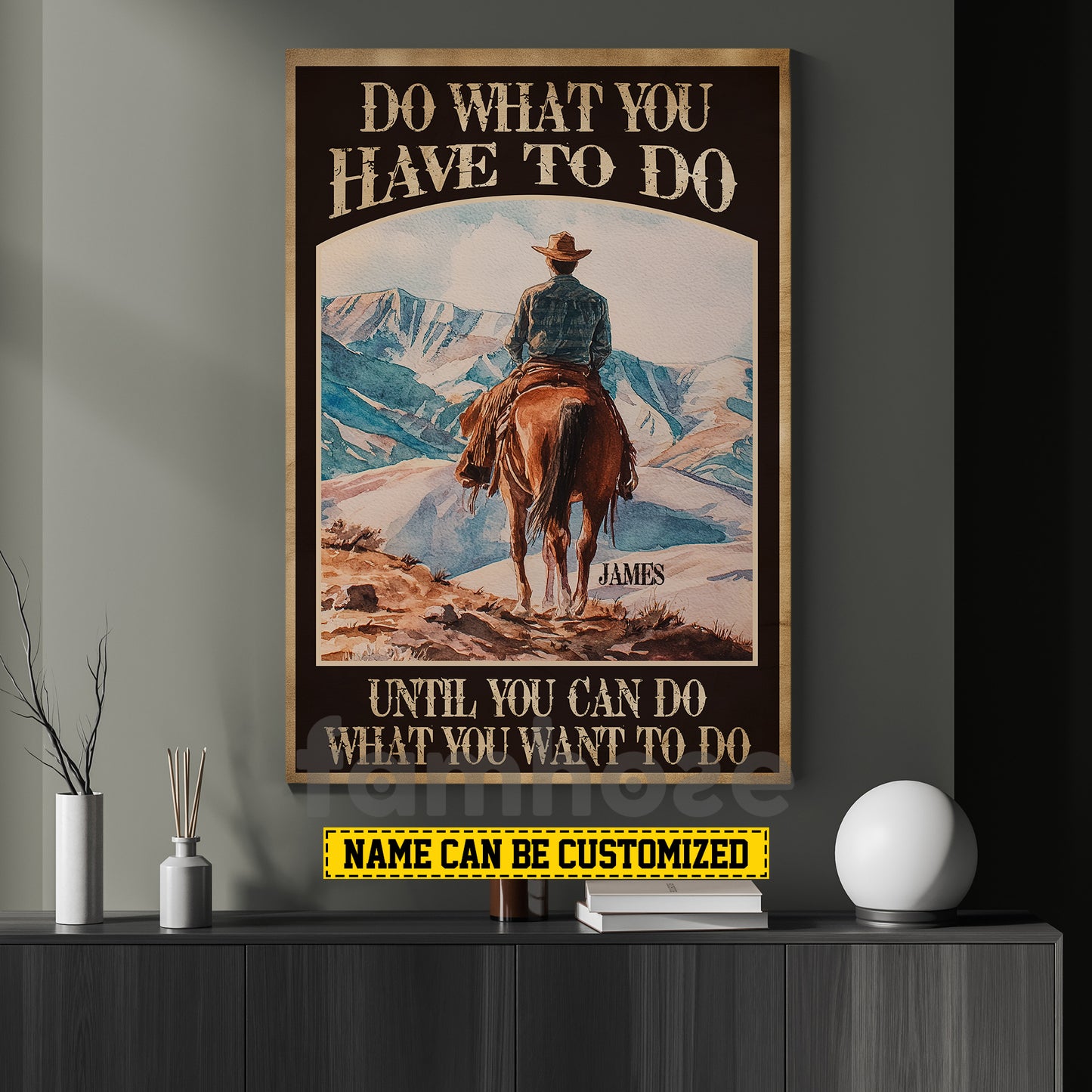 Motivational Personalized Cowboy Riding Horse Canvas Painting, Do What You Have To Do Inspirational Quotes Wall Art Decor, Poster Gift For Cowboy