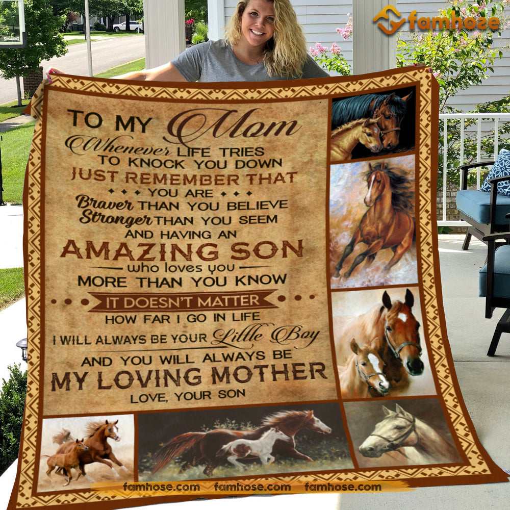 Mother's Day Horse Blanket, To My Mom Remember That You Are Braver Than You Believe Fleece Blanket - Sherpa Blanket Gift For Moms From Sons