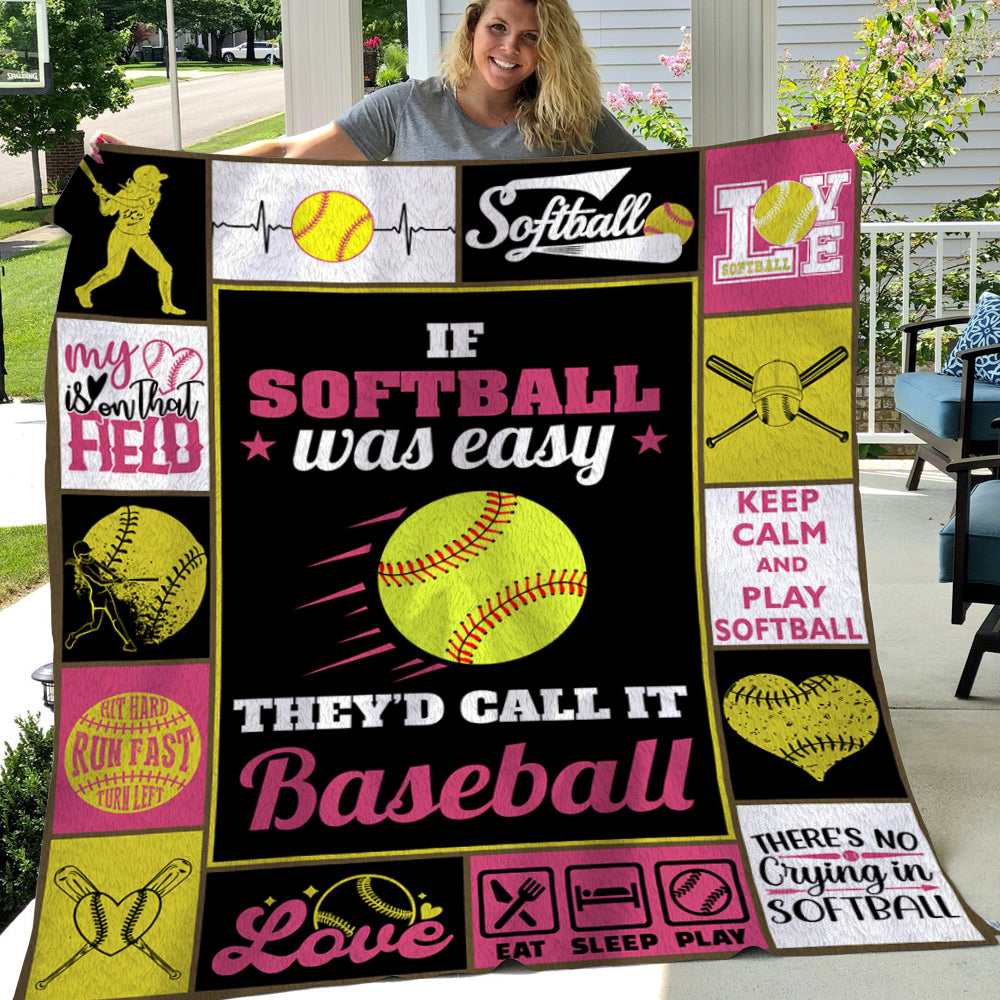 Motivation Softball Blanket, If Softball Was Easy Call It Baseball Fleece Blanket - Sherpa Blanket Gift For Softball Lovers, Softball Players, Softball Girls