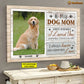 Personalized Mother's Day Dog Poster/Canvas, To My Dog Mom Remember I Loved You Yesterday, Gift For Dog Moms