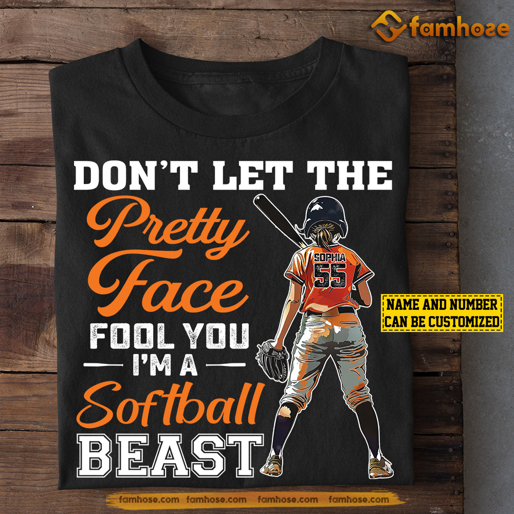 Funny Softball Girl T-shirt, Don't Let The Pretty Face Fool You, Personalized Gift For Softball Lovers, Softball Players