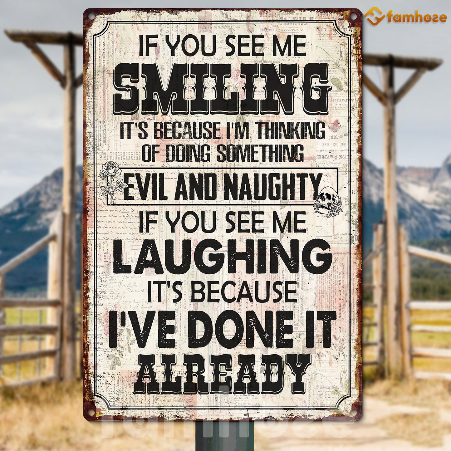 Funny Quote Metal Sign, If You See Me Smiling Garden Sign, Field Decor Gift