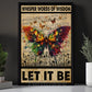 Quote Butterfly Canvas Painting, Let It Be Quote Wall Art Decor, Poster Gift For Butterfly Lovers
