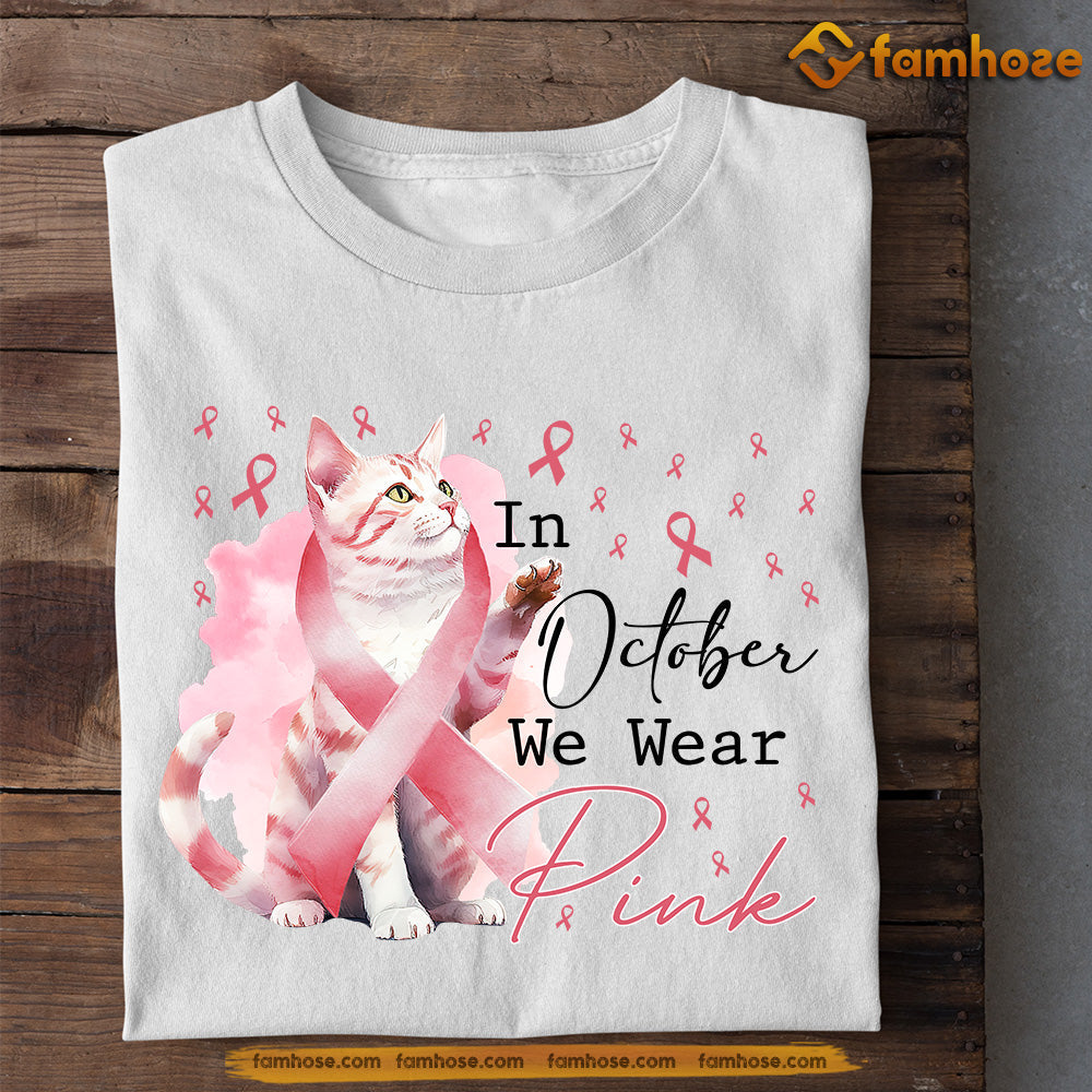 Cat T-shirt, In October We Wear Pink Cat Lovers Who Support Breast Cancer Awareness, Gift For Cat Lovers, Cat Tees, Cat Owners