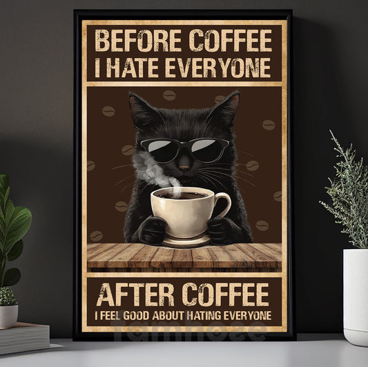 Funny Coffee Cat Canvas Painting, Before Coffee I Hate Everyone Wall Art Decor, Poster Gift For Cat Lovers, Coffee Lovers