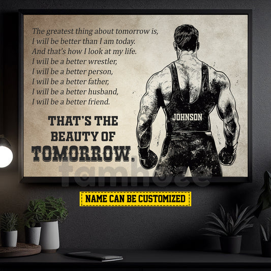 Motivational Personalized Wrestling Man Canvas Painting, That's The Beauty Of Tomorrow Sport Wall Art Decor, Poster Gift For Wrestler