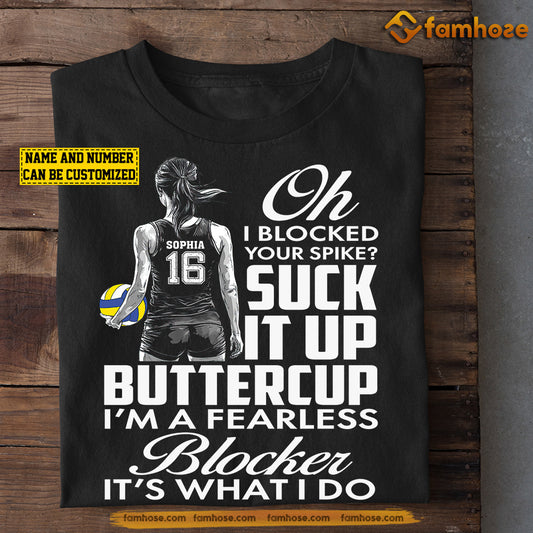 Funny Personalized Volleyball Woman T-shirt, Oh I Blocked Your Spike Tees Gift For Volleyball Lovers
