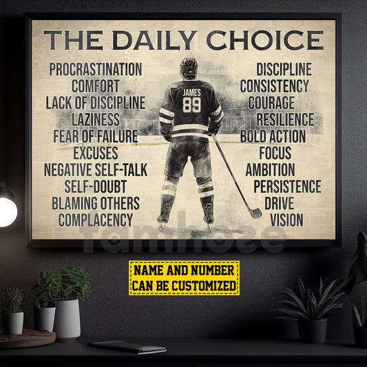 Motivational Personalized Hockey Canvas Painting, The Daily Choice Sport Wall Art Decor, Poster Gift For Hockey Lovers