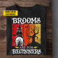 Funny Personalized Horse Riding Witch T-shirt, Brooms Are For Beginners Tees Spooky Season Gift For Horse Girl