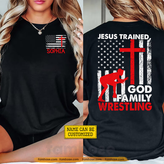 Personalized Wrestling USA Two-sided T-shirt, Jesus Trained God Family Wrestling Sport Tees Gift For Christians, Wrestling Lover