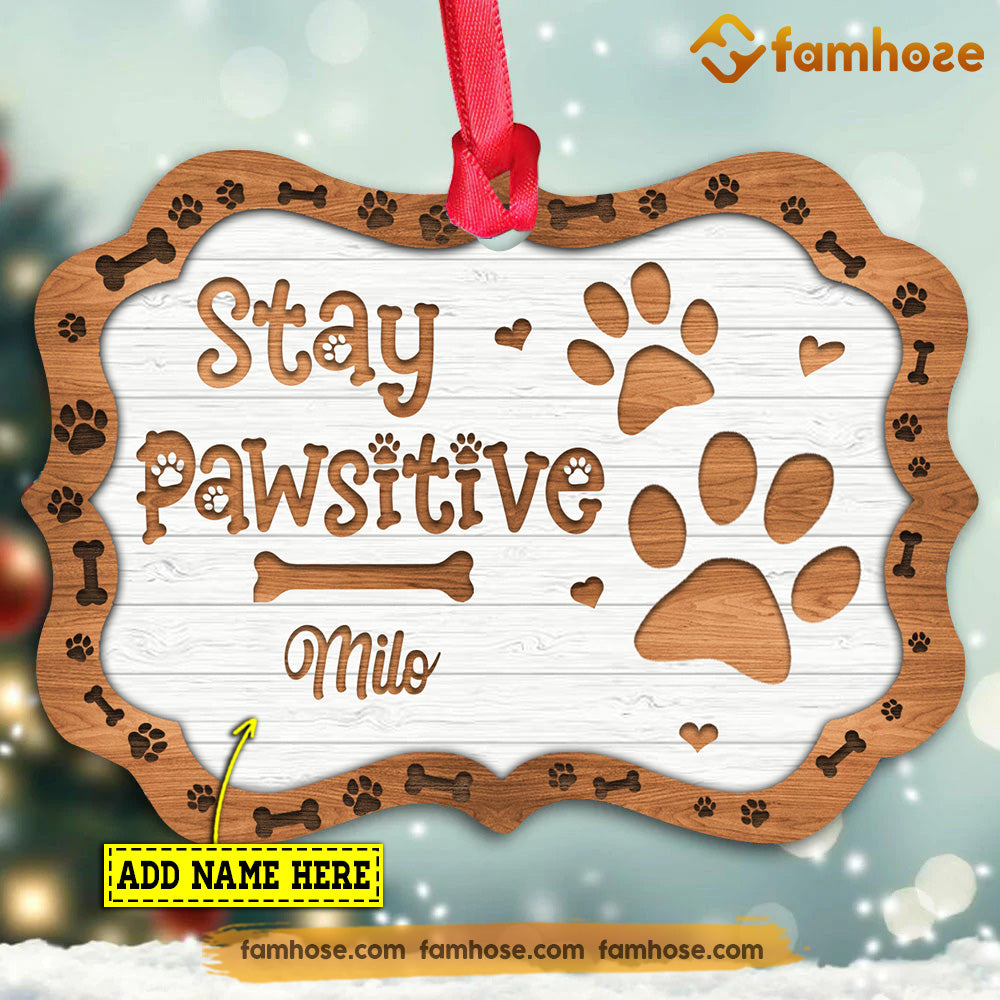 Christmas Dog Ornament, Stay Pawsitive Gift For Dog Lovers, Personalized Custom Medallion Aluminum Ornament